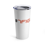 Tumbler 20oz - 7 Figure MSP