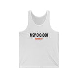 7 Figure MSP Unisex Jersey Tank - MSP,000,000