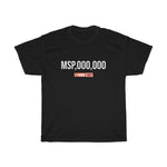 7 Figure MSP Unisex Heavy Cotton Tee - MSP,000,000 (Dark)