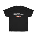 7 Figure MSP Unisex Heavy Cotton Tee - MSP,000,000 (Dark)