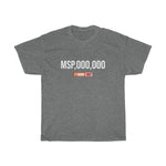 7 Figure MSP Unisex Heavy Cotton Tee - MSP,000,000 (Dark)